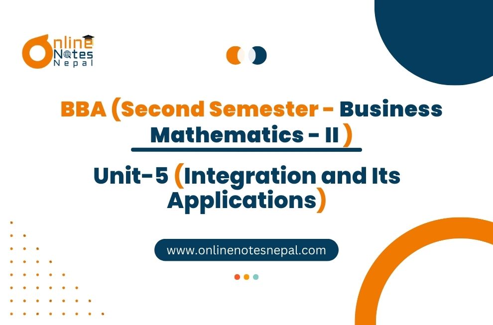 Unit 5: Integration and Its Applications - Basic Mathematics - II | Second Semester Photo
